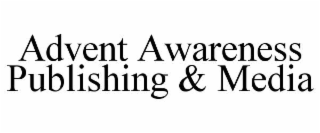 advent awareness publishing & media