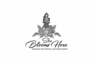 she blooms here nurturing your potential, cultivating success
