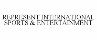 represent international sports & entertainment