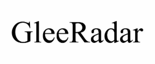gleeradar