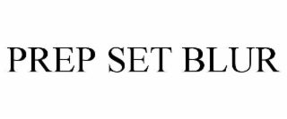 prep set blur