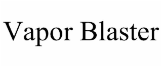 vapor blaster