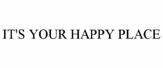 it's your happy place