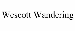 wescott wandering