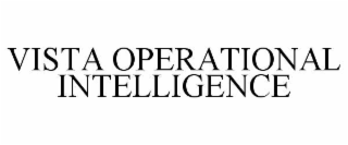 vista operational intelligence