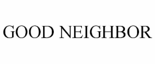 good neighbor