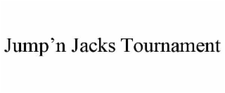 jump’n jacks tournament