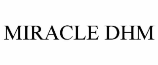miracle dhm