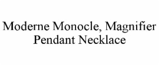 moderne monocle, magnifier pendant necklace