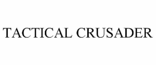 tactical crusader