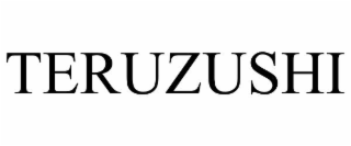 teruzushi