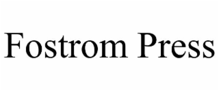 fostrom press