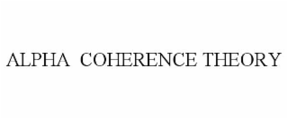 alpha  coherence theory