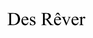 des rÊver