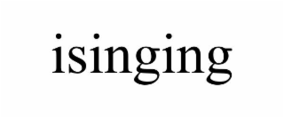 isinging