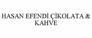 hasan efendİ Çİkolata & kahve
