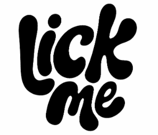 lick me