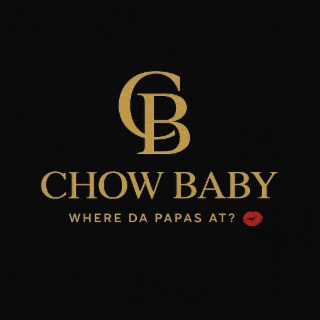 cb, chow baby where da papas at?