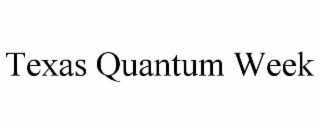 texas quantum week