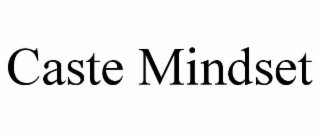 caste mindset