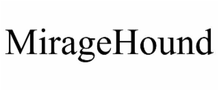 miragehound