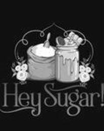 hey sugar!