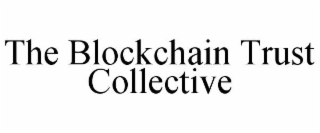 the blockchain trust collective