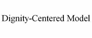 dignity-centered model