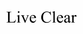 live clear