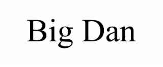 big dan