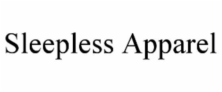 sleepless apparel