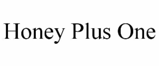 honey plus one