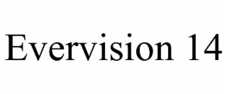 evervision 14