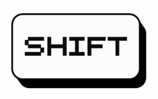 shift