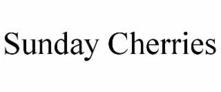 sunday cherries