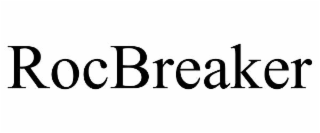 rocbreaker