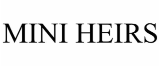 mini heirs