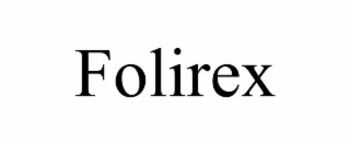 folirex