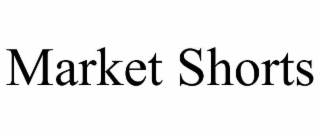 market shorts