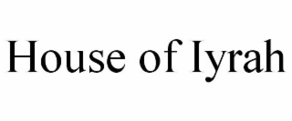 house of iyrah