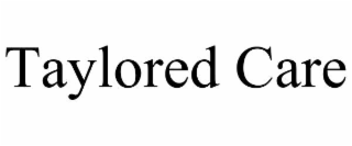 taylored care
