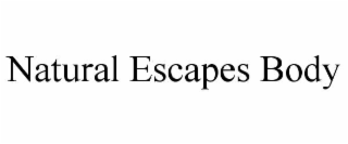 natural escapes body