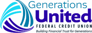 generations united federal credit union. building financial trust for generations