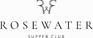 rosewater supper club