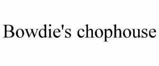 bowdie's chophouse