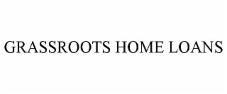 grassroots home loans