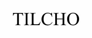 tilcho