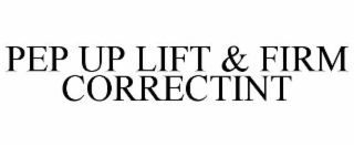 pep up lift & firm correctint