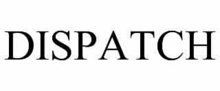 dispatch