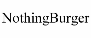 nothingburger